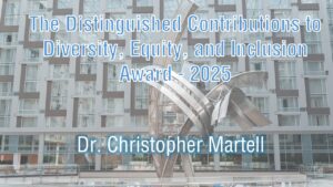 The Distinguished Contributions to Diversity, Equity, and Inclusion Award